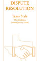Dispute Resolution Texas Style