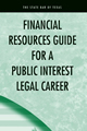 Financial Resources Guide for a Public Interest Legal 
Career