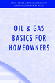 Oil & Gas 
Basics for Homeowners
