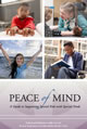 Peace of 
Mind: A Guide to Supporting Special Kids with Special 
Needs