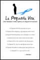 La Pequena 


Voz